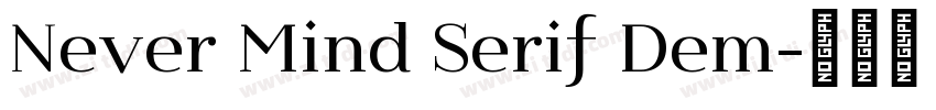 Never Mind Serif Dem字体转换